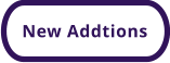 New Addtions